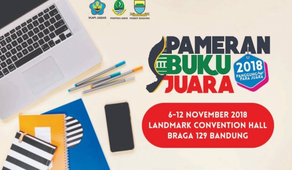 Pameran Buku Juara 2018 / 6 - 12 November 2018