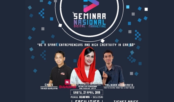 Seminar Nasional Digital Marketing / 27 Apr 2019