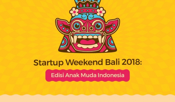 Startup Weekend Bali 2018 / 25-27 Mei 2018