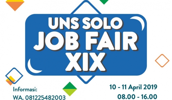 UNS Solo Job Fair XIX, 10-11 April 2019